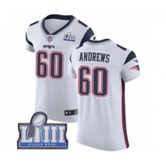 Men's Nike New England Patriots 60 David Andrews White Vapor Untouchable Elite Player Super Bowl LIII Bound NFL Jersey
