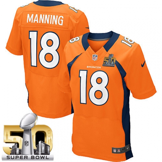 Men's Nike Denver Broncos 18 Peyton Manning Elite Orange Team Color Super Bowl 50 Bound NFL Jersey